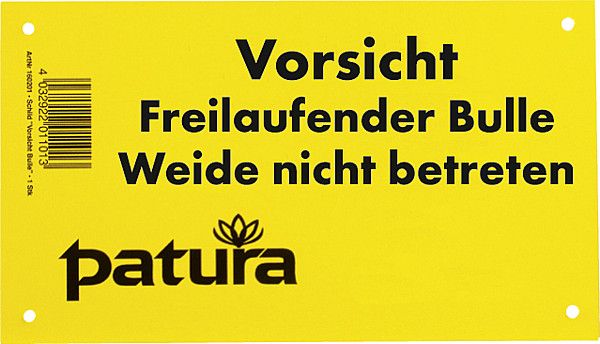 Warnschild : Vorsicht freilaufender Bulle...