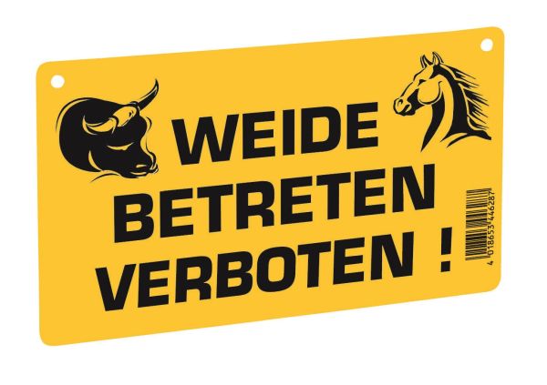 Warnschild "Weide betreten verboten!"